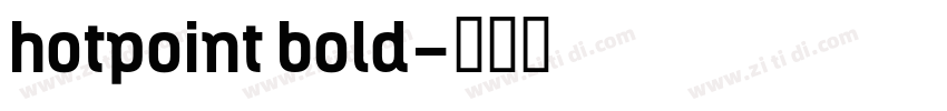 hotpoint bold字体转换
